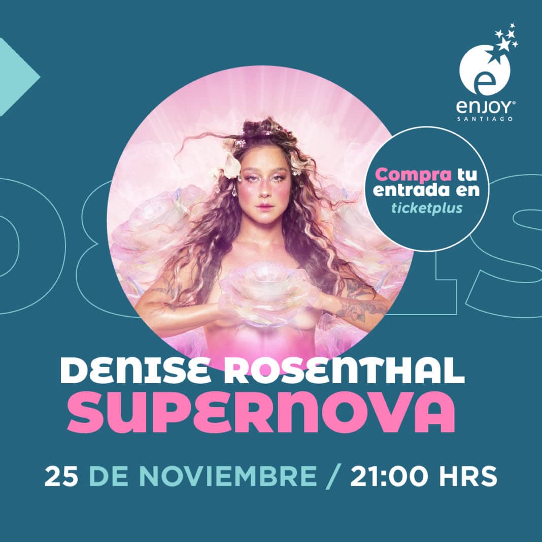 ¡No te pierdas el show de Denise Rosenthal en Enjoy Santiago!