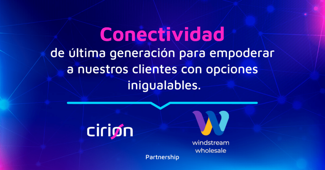 Windstream Wholesale y Cirion Technologies se unen para impulsar la conectividad global