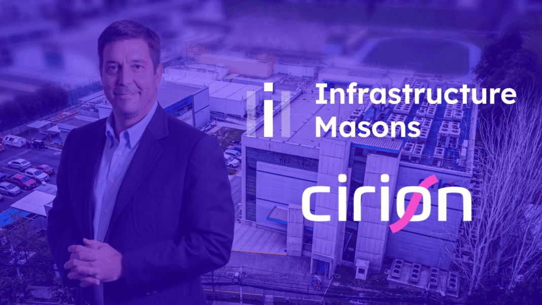 Cirion se une a Infrastructure Masons: Forjando una Alianza Estratégica para Impulsar la Infraestructura Digital Sostenible en América Latina
